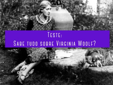 Teste: Sabe tudo sobre Virginia Woolf?